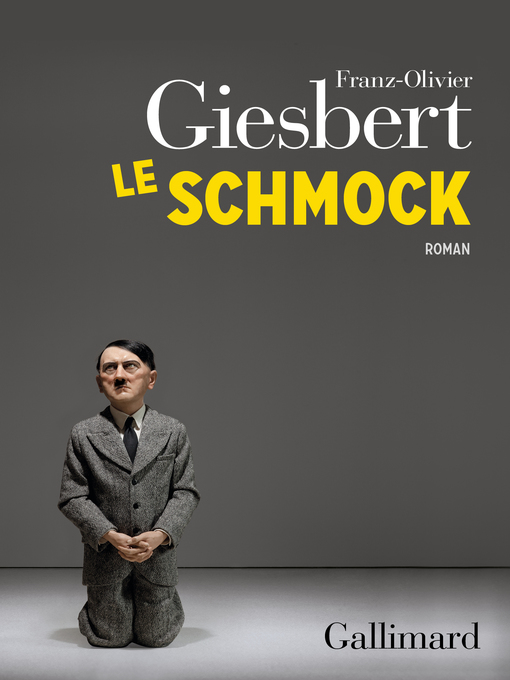 Title details for Le Schmock by Franz-Olivier Giesbert - Available